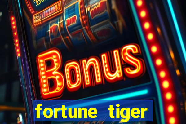 fortune tiger deposito de 1 real